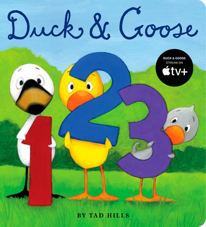 Duck & Goose, 1, 2, 3 by Tad Hills