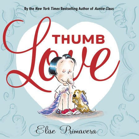 Thumb Love by Elise Primavera