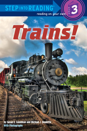 Trains! by Susan E Goodman