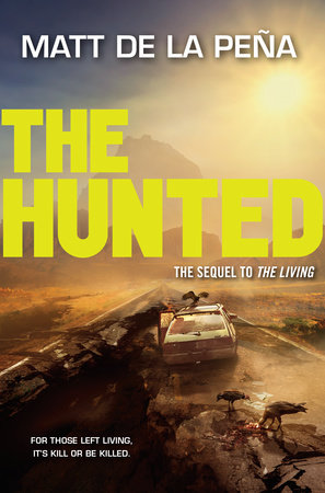 The Hunted by Matt de la Peña