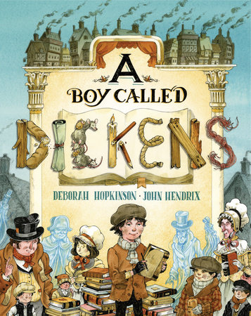 A Boy Called Dickens by Deborah Hopkinson