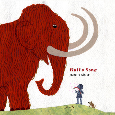 Kali's Song by Jeanette Winter