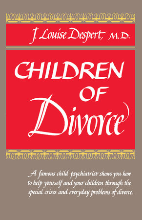 Children of Divorce by J.L. Despert