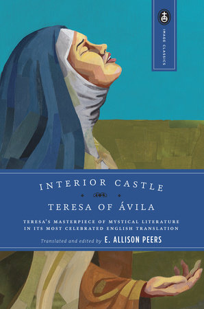 Interior Castle by Teresa Of Avila