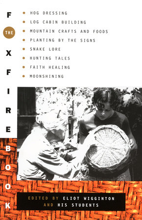 The Foxfire Book by Foxfire Fund, Inc.