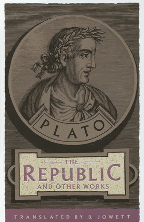 The Republic and Other Works by Plato