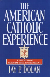 The American Catholic Experience