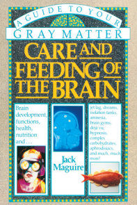 Care and Feeding of the Brain
