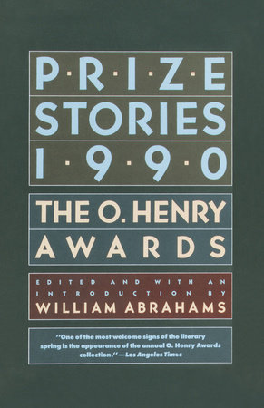 Prize Stories 1990 by William Abrahams