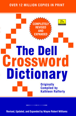 The Dell Crossword Dictionary by Wayne Robert Williams