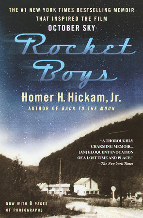 Rocket Boys by Homer H. Hickam, Jr.