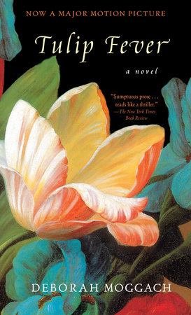Tulip Fever by Deborah Moggach