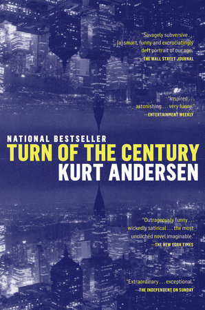 Turn of the Century by Kurt Andersen