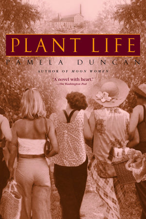 Plant Life by Pamela Duncan