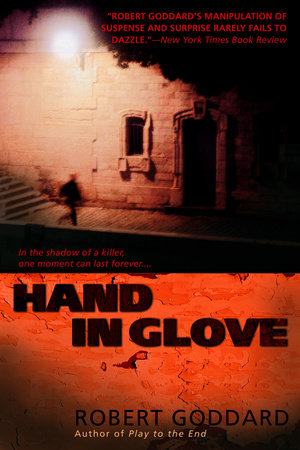 Hand in Glove by Robert Goddard