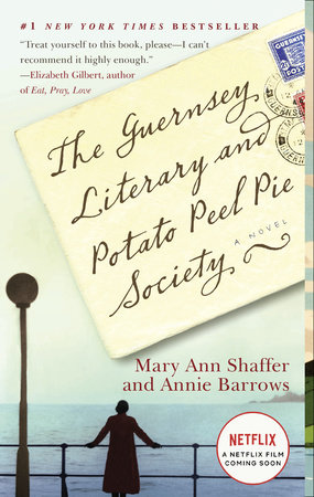 The Guernsey Literary and Potato Peel Pie Society (Movie Tie-In Edition) by Mary Ann Shaffer | Annie Barrows
