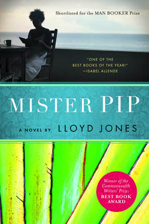 Mister Pip by Lloyd Jones