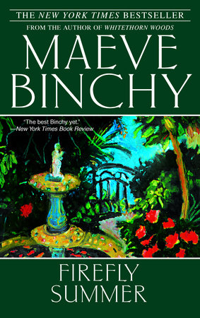 Firefly Summer By Maeve Binchy 9780385341714 Penguinrandomhouse Com Books