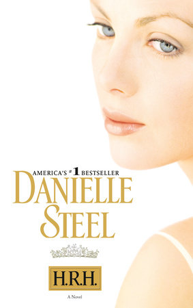 H.R.H. by Danielle Steel