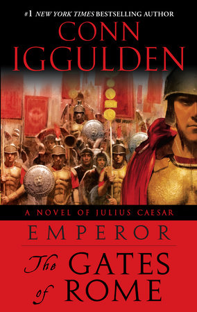 Emperor: The Gates of Rome by Conn Iggulden