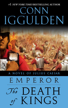 Emperor: The Death of Kings by Conn Iggulden