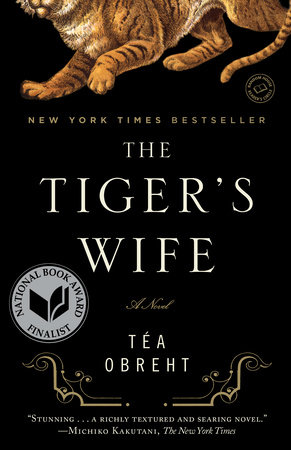 The Tiger's Wife by Téa Obreht 