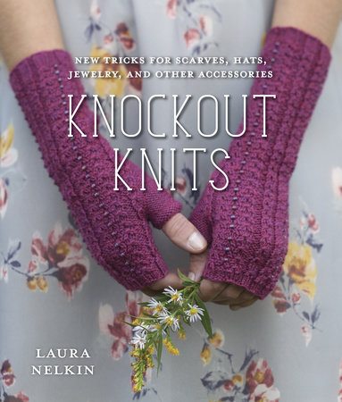 Knockout Knits by Laura Nelkin