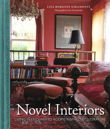 Novel Interiors by Lisa Borgnes Giramonti