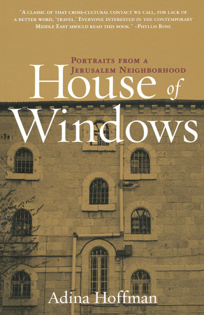 House of Windows by Adina Hoffman