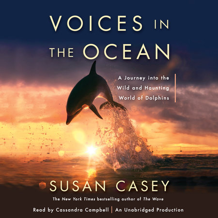 Voices in the Ocean by Susan Casey