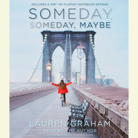 Someday Someday Maybe By Lauren Graham 9780345532763 Penguinrandomhouse Com Books
