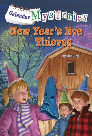 Calendar Mysteries #13: New Year's Eve Thieves by Ron Roy