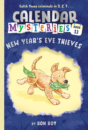 Calendar Mysteries #13: New Year's Eve Thieves by Ron Roy