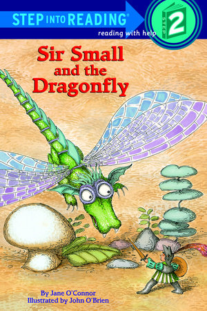 Sir Small and the Dragonfly by Jane O'Connor