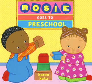 Rosie Goes to Preschool