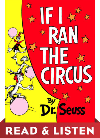 If I Ran the Circus by Dr. Seuss