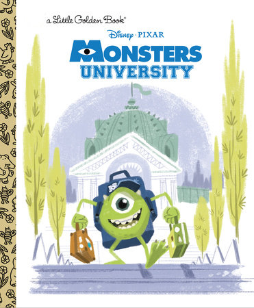 Monsters University Little Golden Book (Disney/Pixar Monsters University) by Tennant Redbank