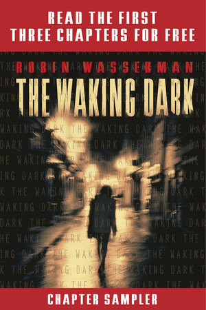 The Waking Dark Chapter Sampler by Robin Wasserman