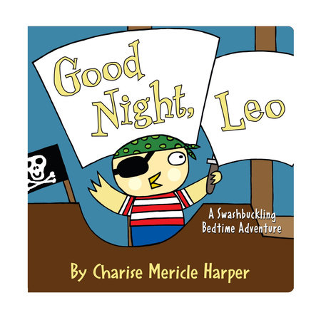 Good Night, Leo by Charise Mericle Harper
