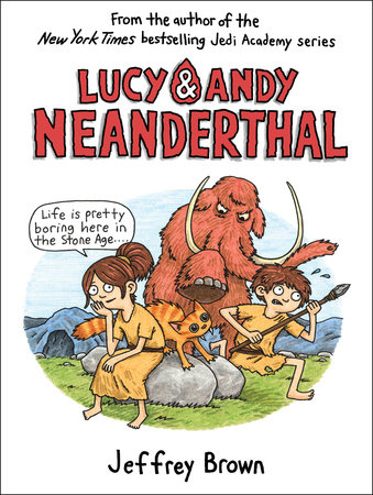 Lucy & Andy Neanderthal by Jeffrey Brown