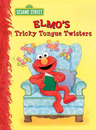 Elmo's Tricky Tongue Twisters (Sesame Street) by Sarah Albee