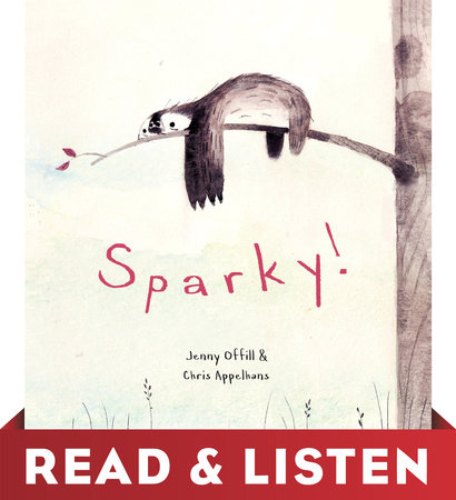 Sparky! Read & Listen Edition by Jenny Offill