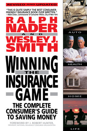 Winning the Insurance Game by Ralph Nader