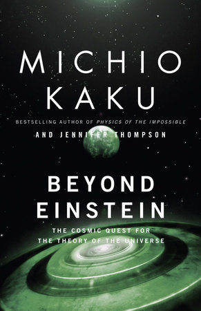 Beyond Einstein by Michio Kaku and Jennifer Trainer Thompson