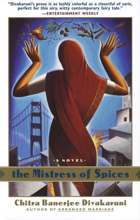 The Mistress of Spices by Chitra Banerjee Divakaruni