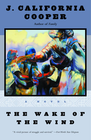 The Wake of the Wind by J. California Cooper