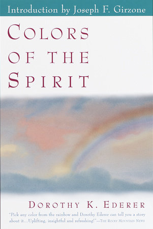 Colors of the Spirit by Dorothy Ederer