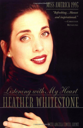 Listening with My Heart by Heather Whitestone