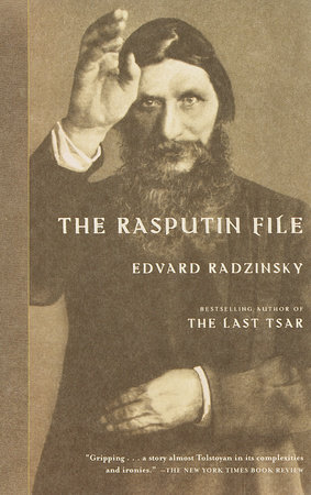The Rasputin File by Edvard Radzinsky