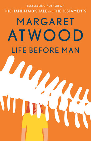 Life Before Man by Margaret Atwood